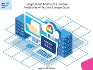 Read more about the article Google Cloud Announces General Availability of Archive Storage Class
